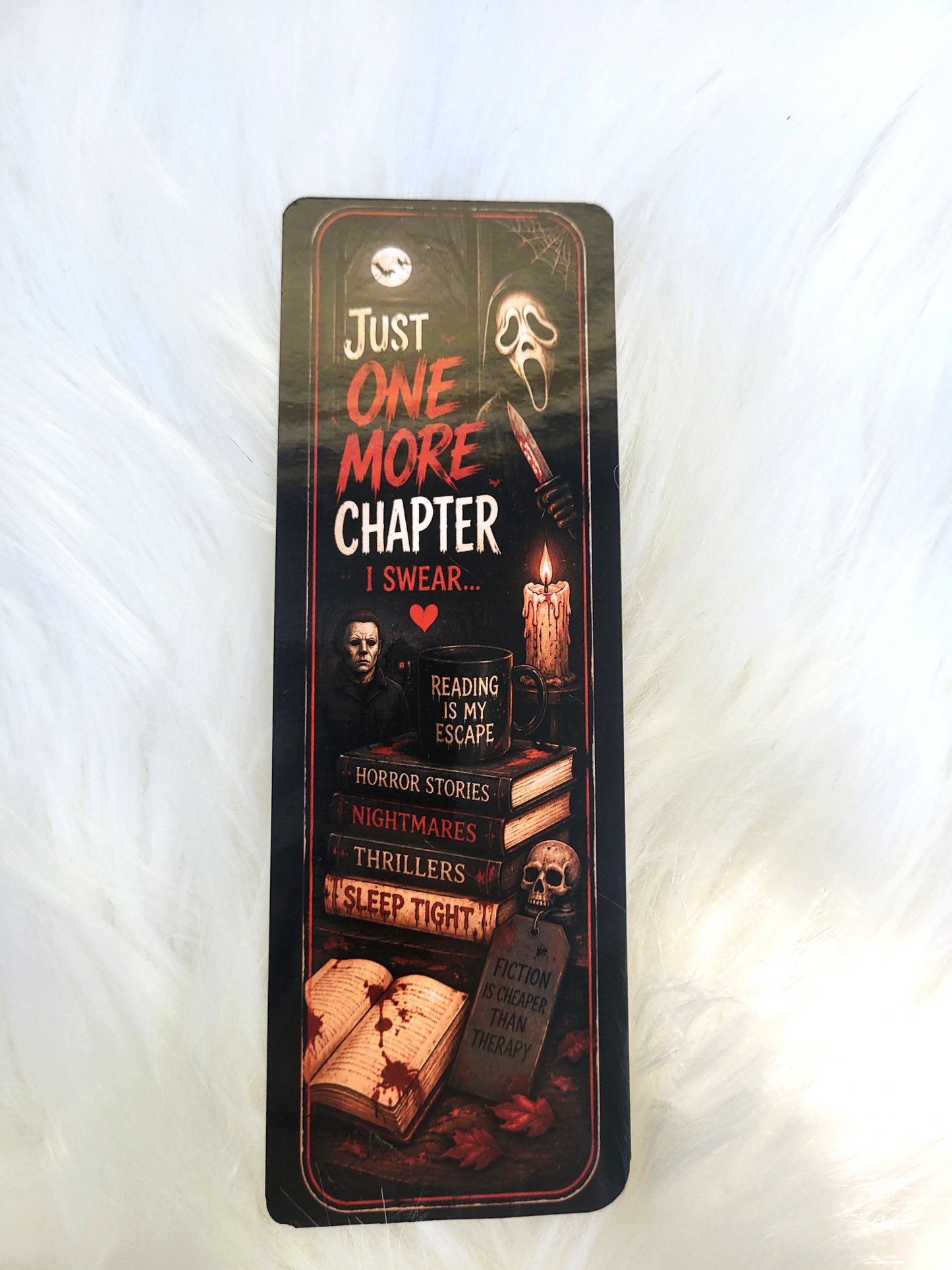 Just One More Chapter Horror Bookmark